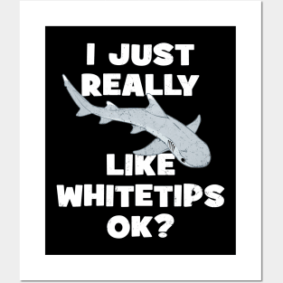 I just really like whitetips ok? Posters and Art